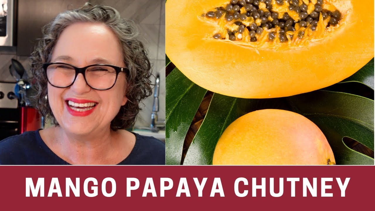 How to Make Mango Papaya Chutney | The Frugal Chef