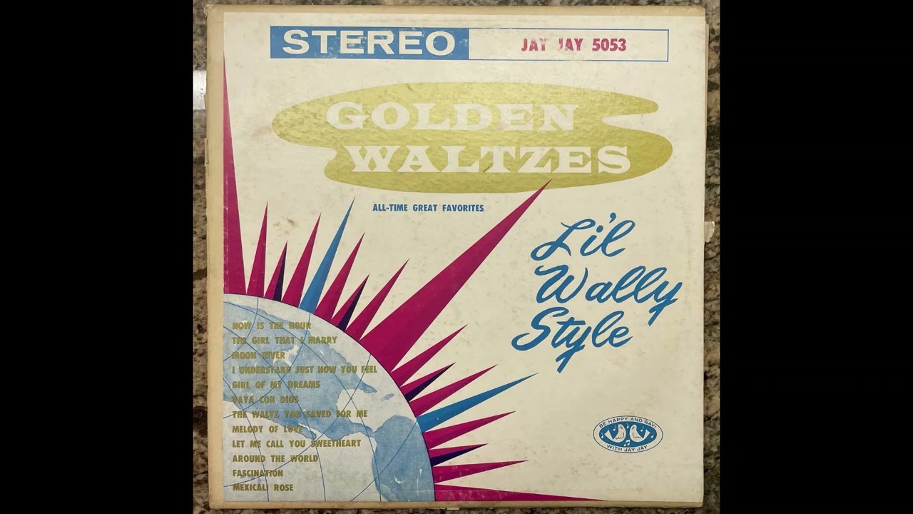 Vaya Con Dios (J. Inez-P. Buddy) from Golden Waltzes - Lil' Wally Style LP