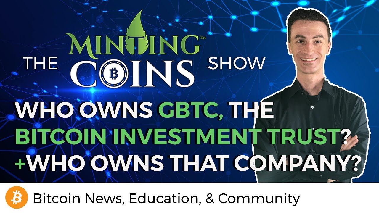 Who Owns GBTC, the 