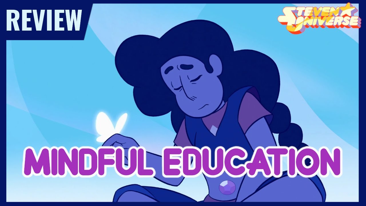Steven Universe Review - Mindful Education