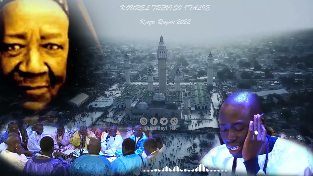 Moukhadimat (Baye Saliou Thiam) Micro Segn Ousseynou Fall Kourel Tréviso Kazu Rajab 2022