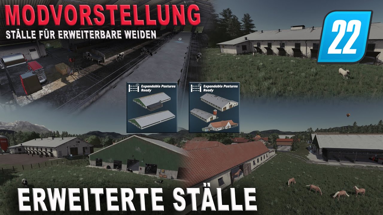 LS22 Modvorstellung - GENIAL! Mehr Ställe für die Erweiterte Weiden MOD für alle Tiere! [PC/MAC]