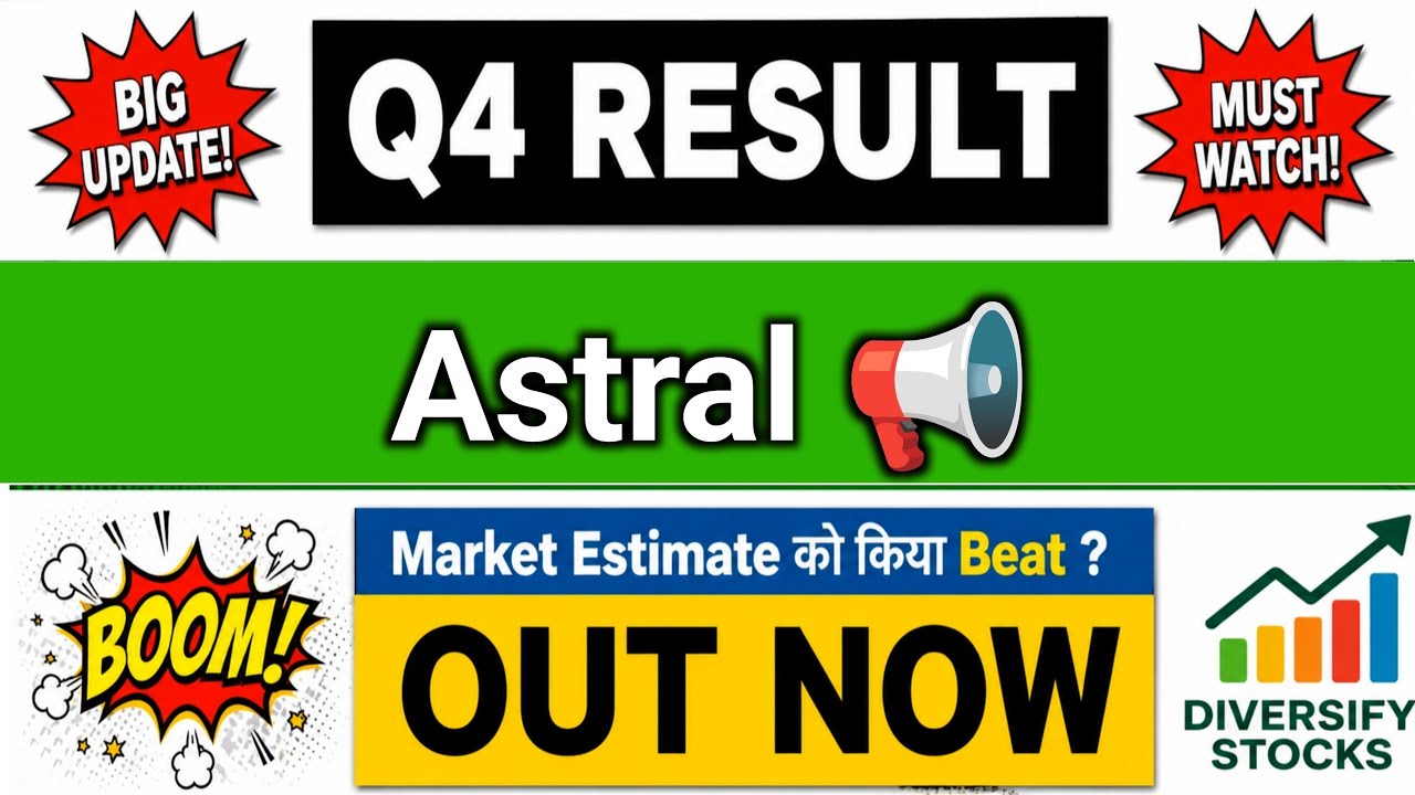 Astral Q4 Results 2026 | Astral Results Today | Astral share latest news | Astral Dividend 2026