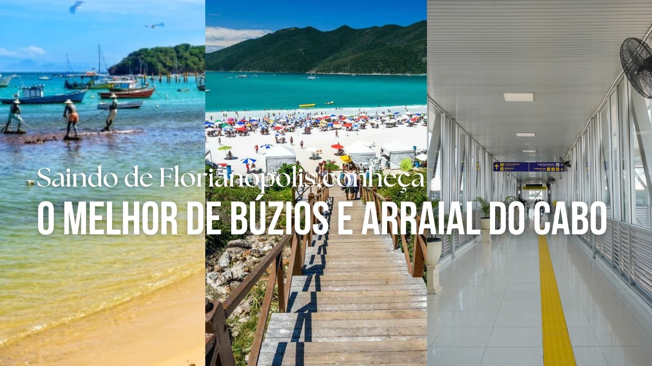 Saindo de Florianópolis, Conheça o Melhor de Búzios e Arraial do Cabo
