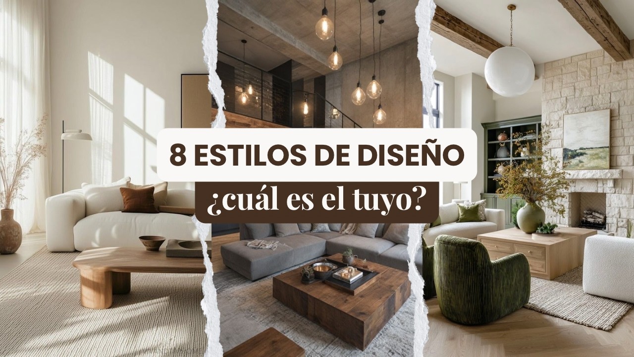 ¿Cuál es tu Estilo de Diseño? 8 Estilos para transformar tu casa