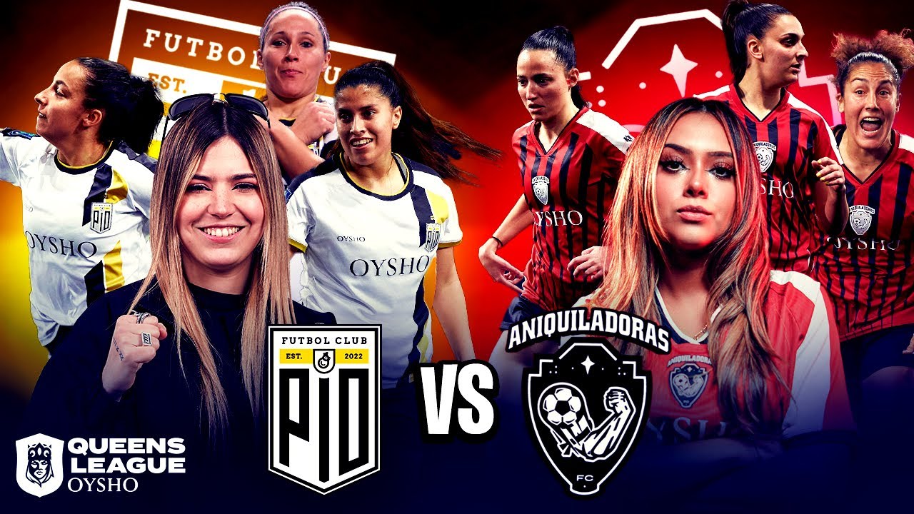 LA LIGA QUE IMPORTA 😎 - PIO FEMENIL vs ANIQUILADORAS | Queens League J8