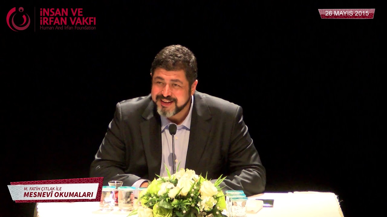 M.Fatih Çıtlak ile Mesnevî Okumaları (26.05.2015)
