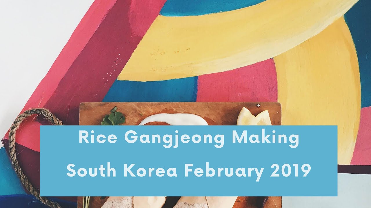 Korean Food traditional cooking class - Rice Gangjeong Rice Crackers from South Korea