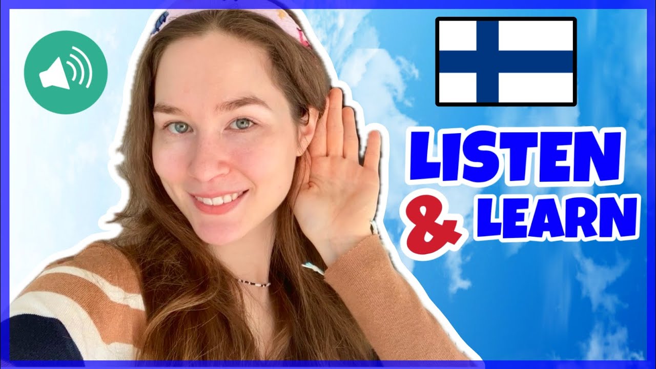 Listen and Learn Finnish: Comprehensible Input (Beginner Level)