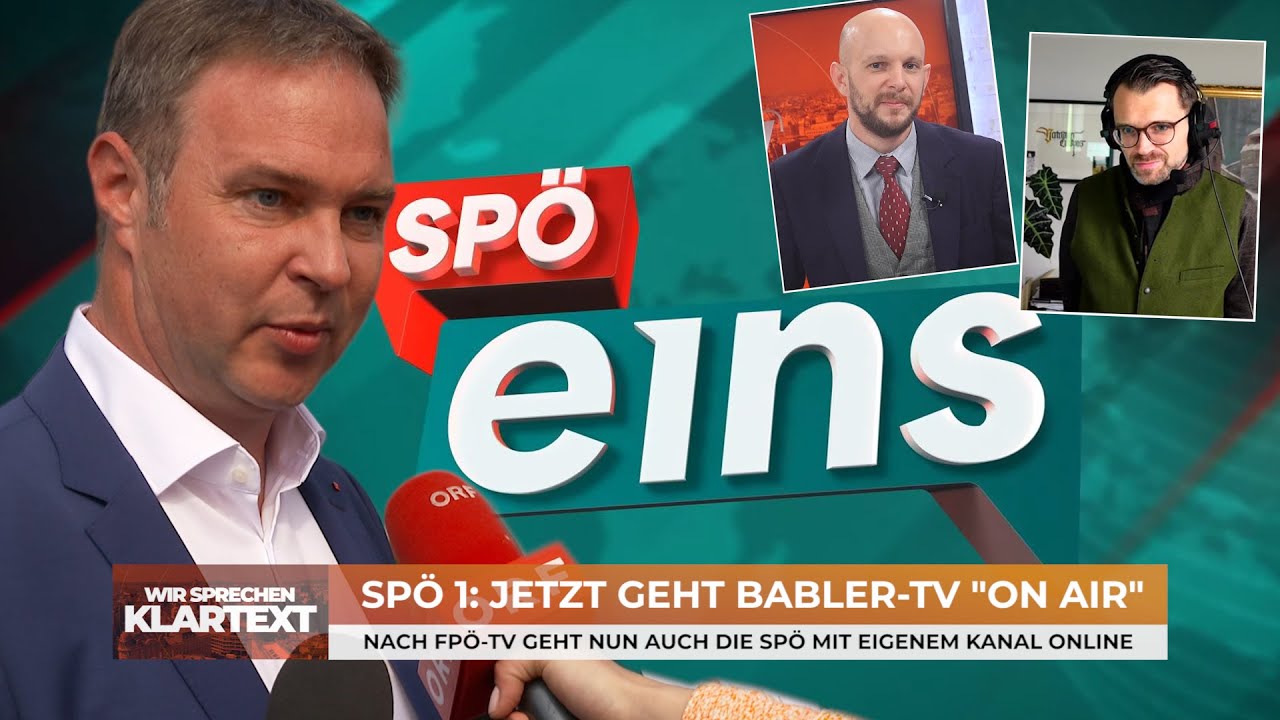 SP&Ouml;1: Jetzt geht Babler-TV &bdquo;on air&ldquo; - Wir sprechen Klartext
