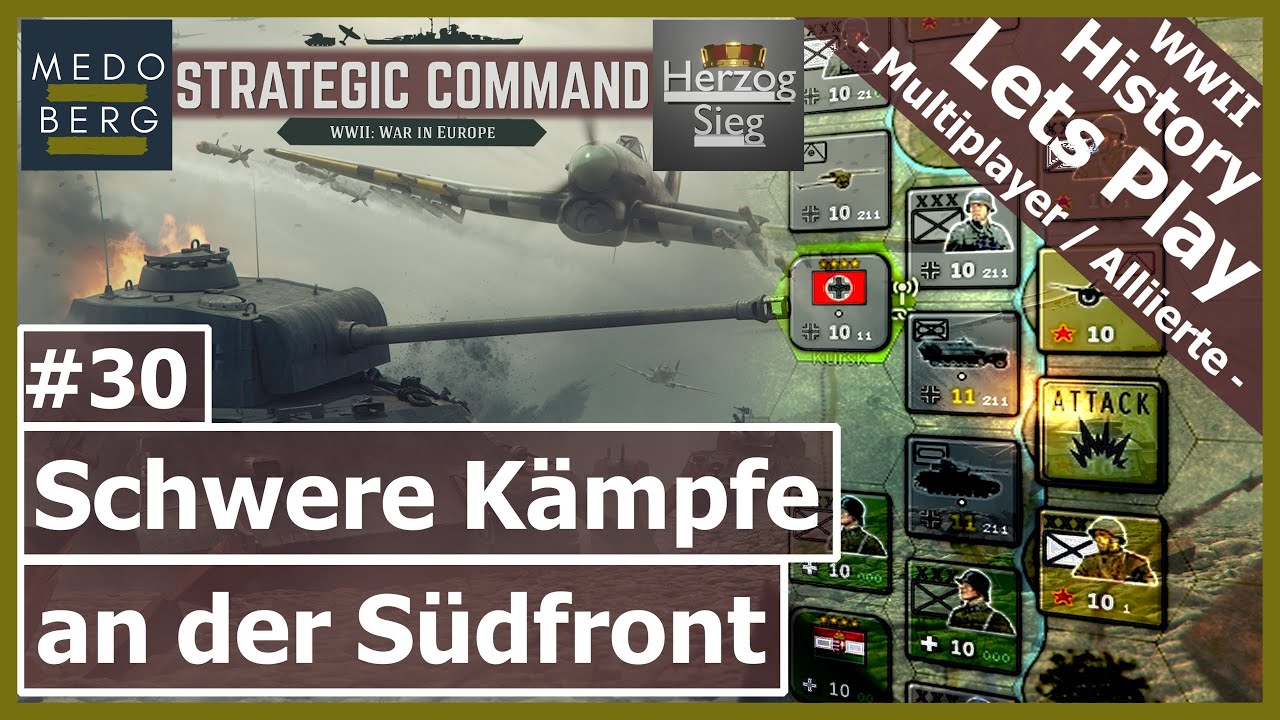 Strategic Command WW2 WiE – Schwere Kämpfe an der Südfront | #30 [Lets Play | Multiplayer | Deutsch]