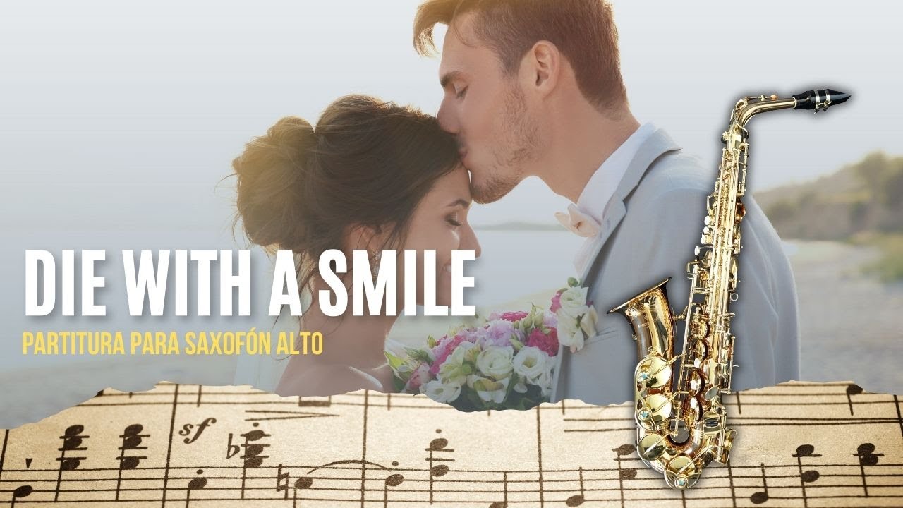 Die with a smile Partitura para sax alto