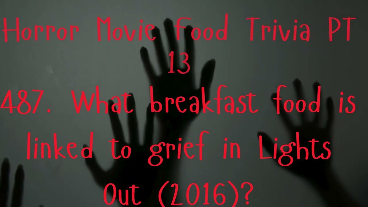 Horror Movie Food Trivia 467