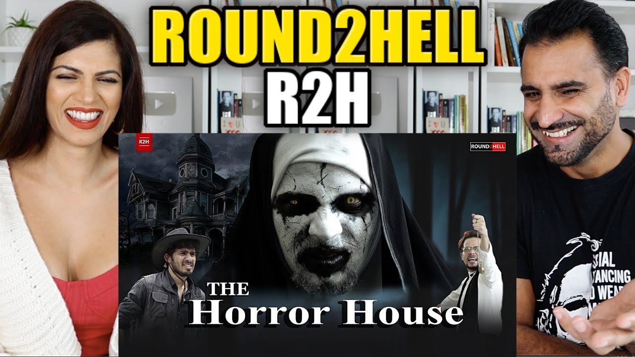 THE HORROR HOUSE | ROUND 2 HELL | R2H | REACTION!!