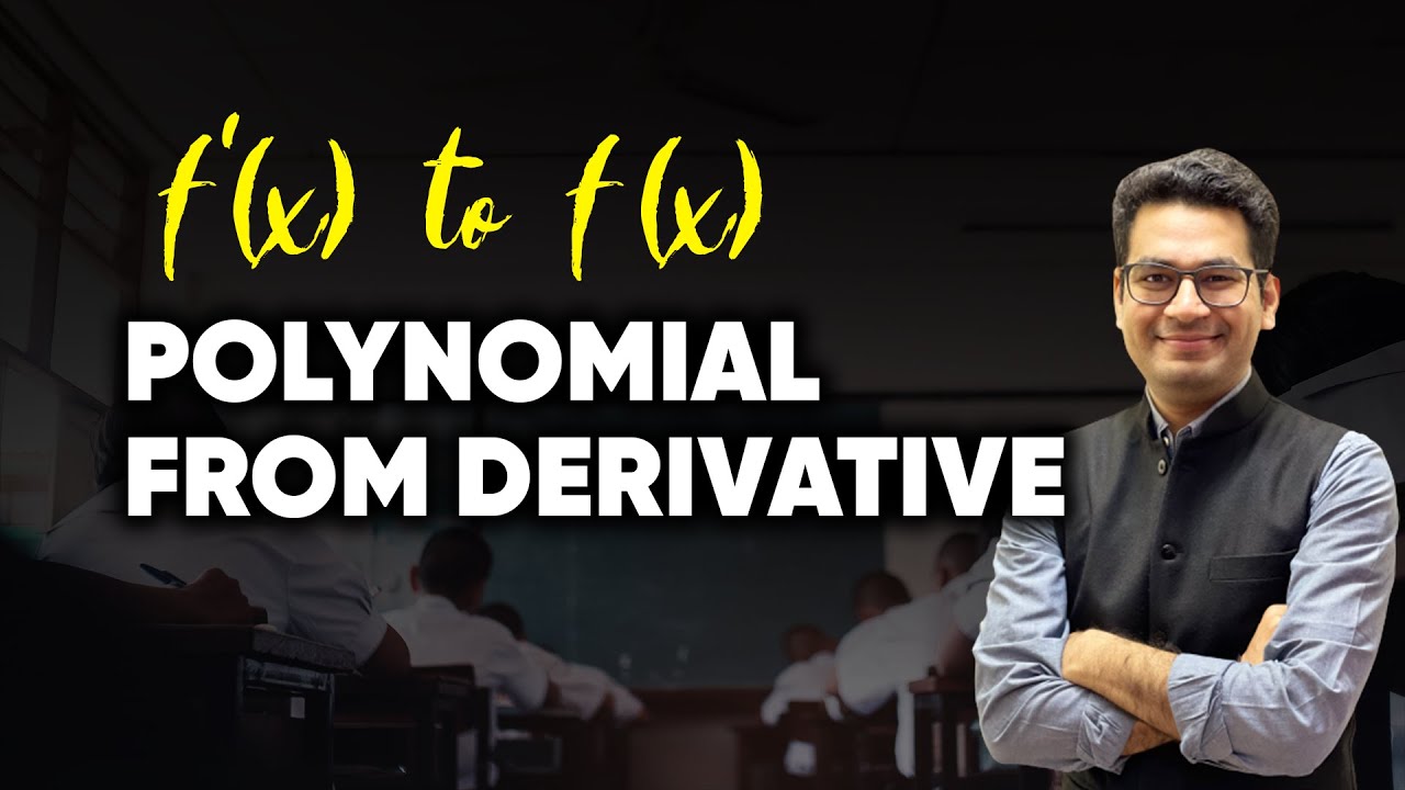 Solve Polynomial Using Derivative | IIT JEE Math Tricks | MathonGo | Anup Sir