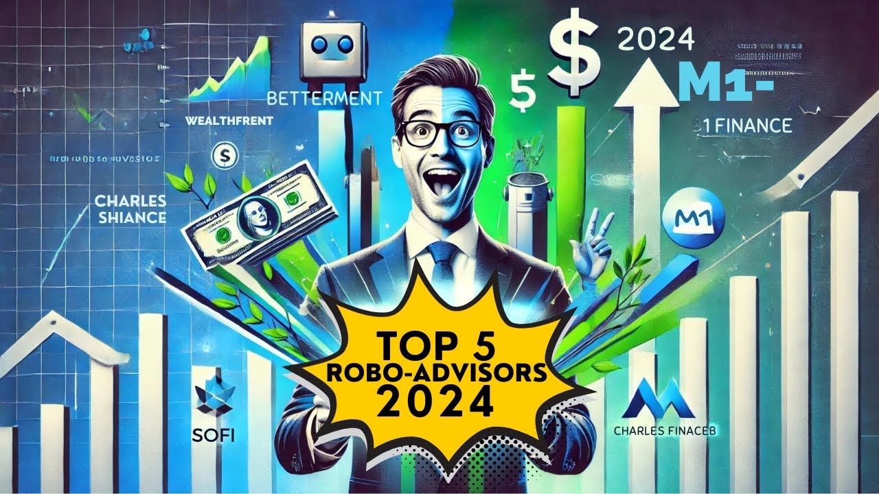 Top 5 Robo-Advisors 2024: Maximize Your Investment Now!