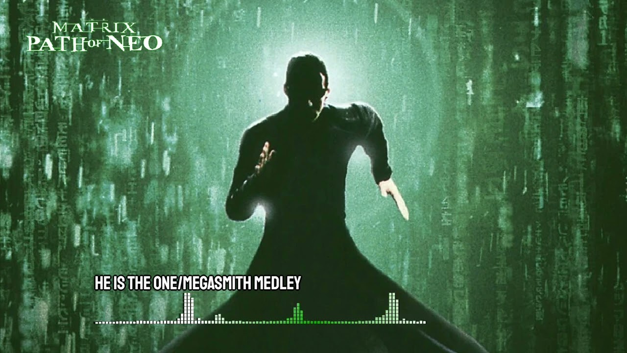He Is The One and Megasmith Medley (The Matrix: Path of Neo)
