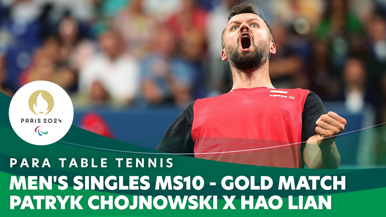 Patryk Chojnowski X Hao Lian - Singles MS10 Gold Match | Para Table Tennis - Paris 2024 Paralympics