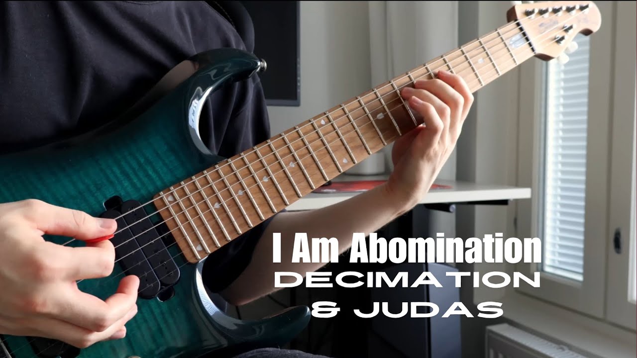I Am Abomination - Decimation + Judas (Guitar Cover)