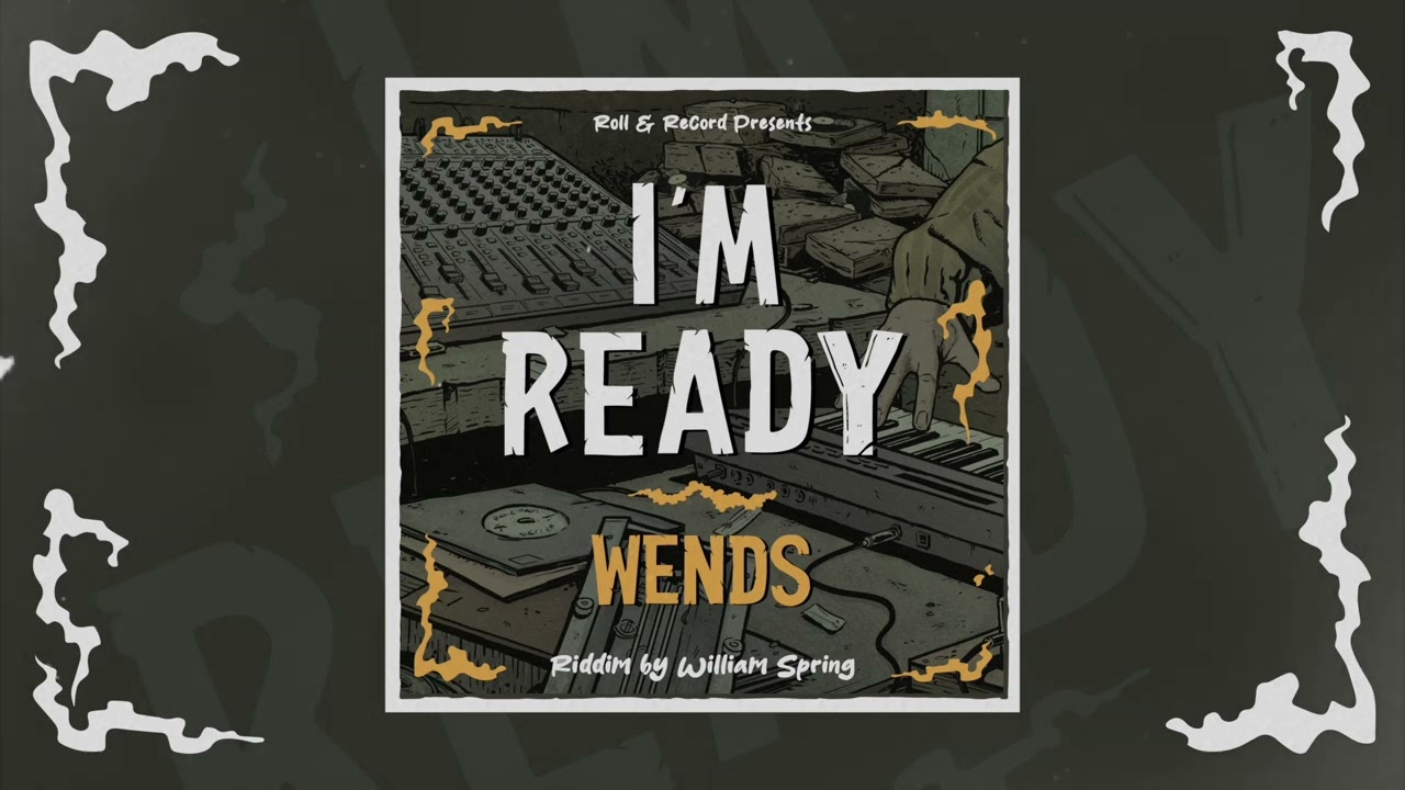 I'M READY - ROLL & RECORD FT WENDS