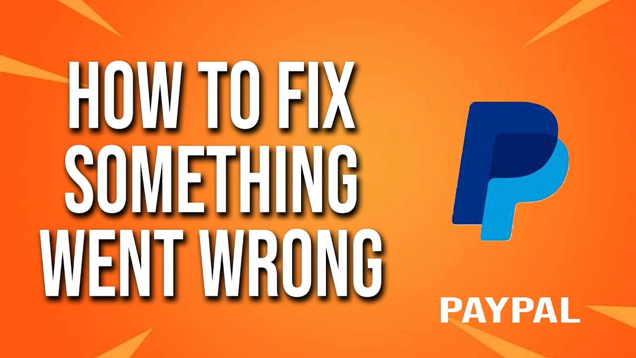 Как исправить ошибку PayPal