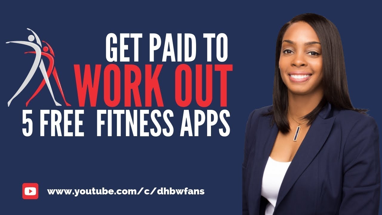 5 Free Fitness Apps That Pay Money To Workout -  Start Earning Today!