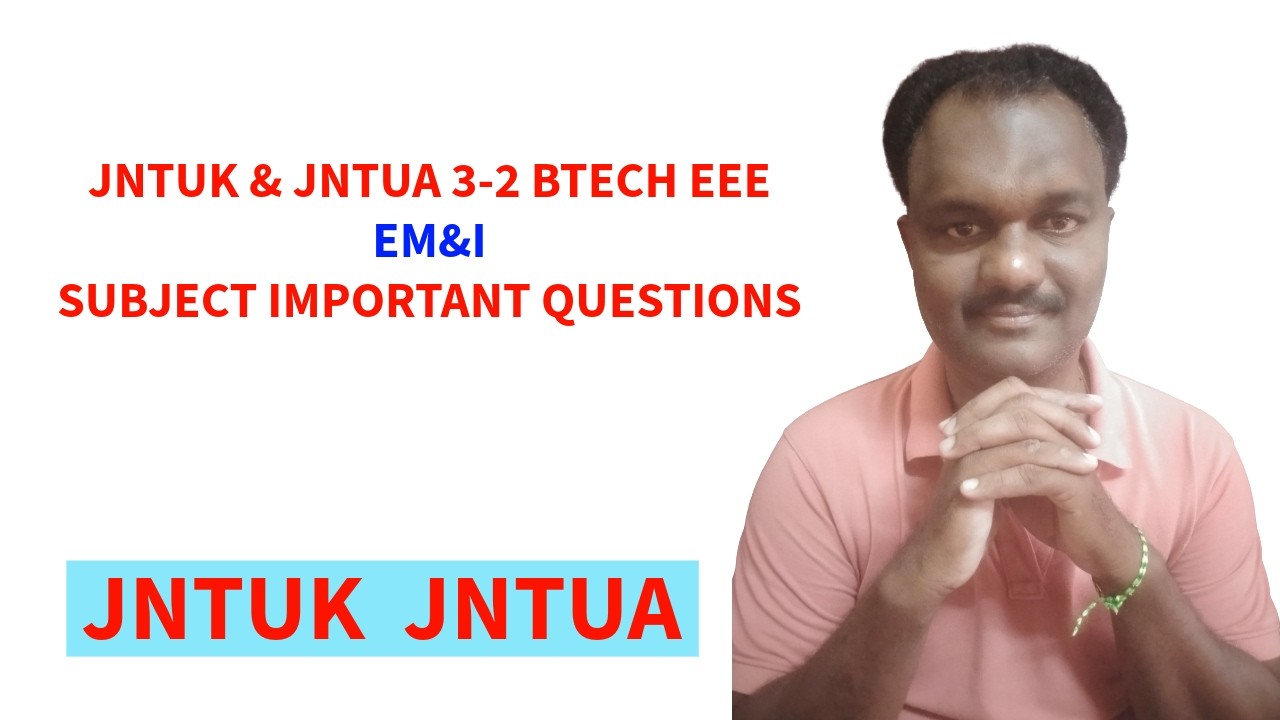 JNTUK & JNTUA 3-2 BTECH EEE EM&I SUBJECT IMPORTANT QUESTIONS #jntuk #jntua #3-2BTECH