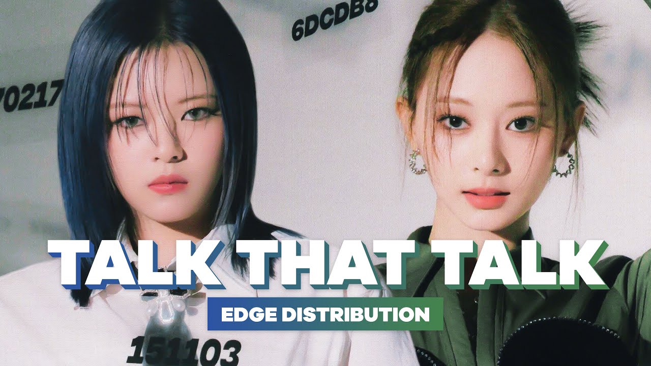 TWICE - Talk that Talk | Edge Distribution