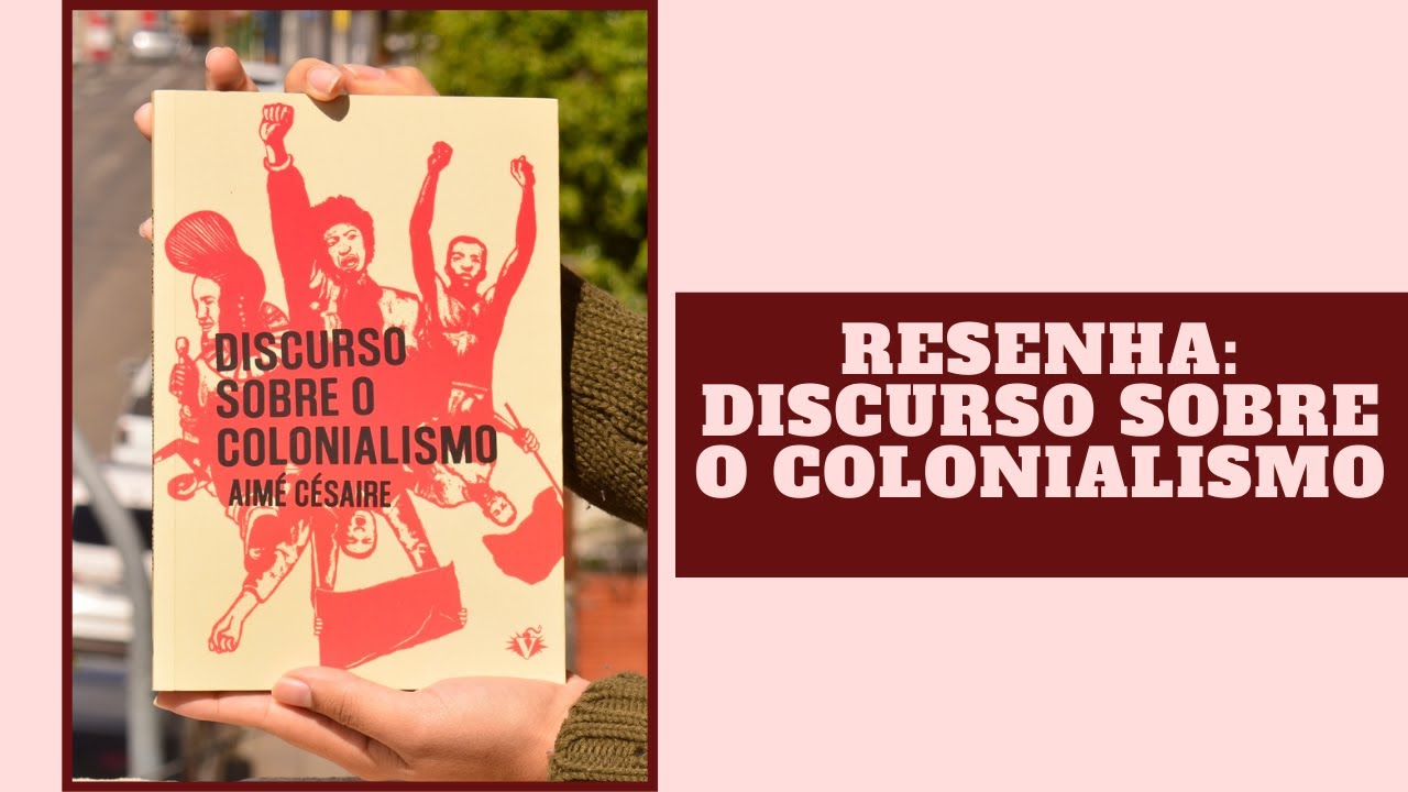 Discurso sobre o colonialismo | Aim&eacute; C&eacute;saire [Resenha]