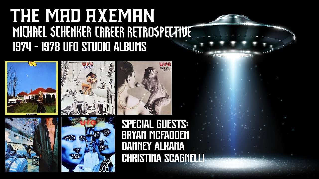 The Mad Axeman: Michael Schenker Career Retrospective - 1974 - 1978 UFO Studio Albums