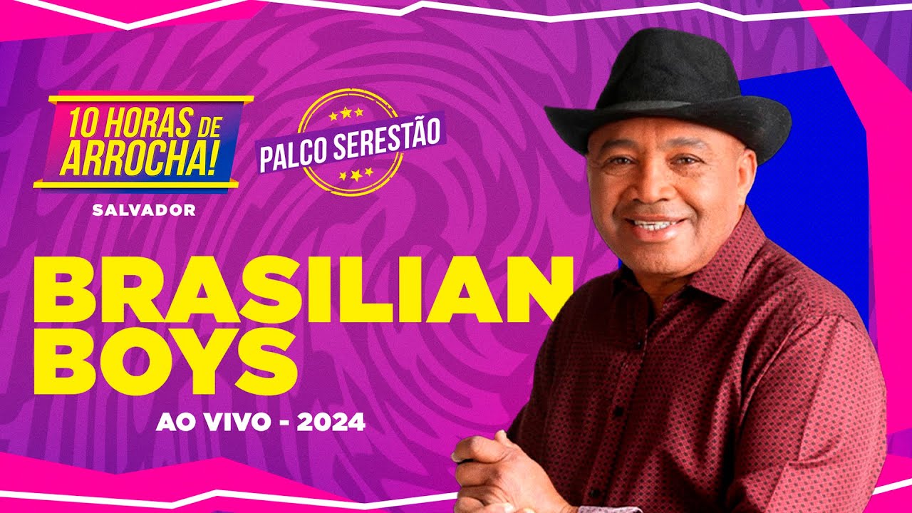 Brasilian Boys no 10 Horas de Arrocha 2024