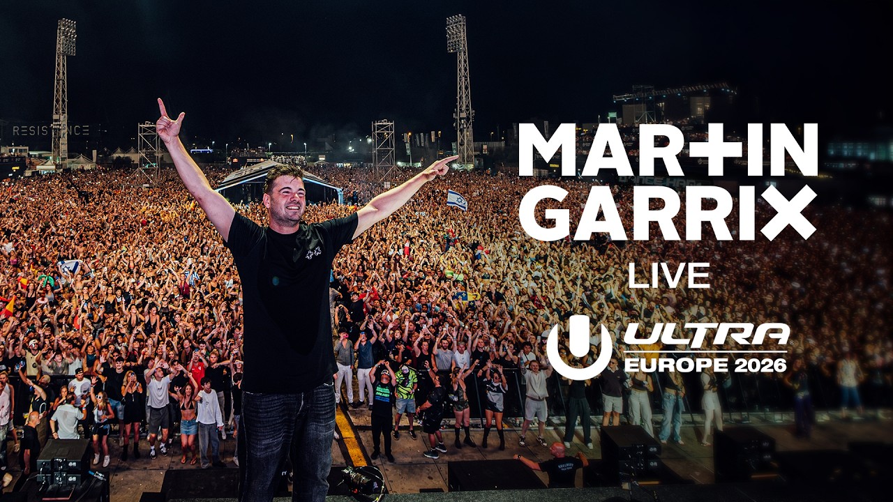 MARTIN GARRIX LIVE @ ULTRA EUROPE 2026
