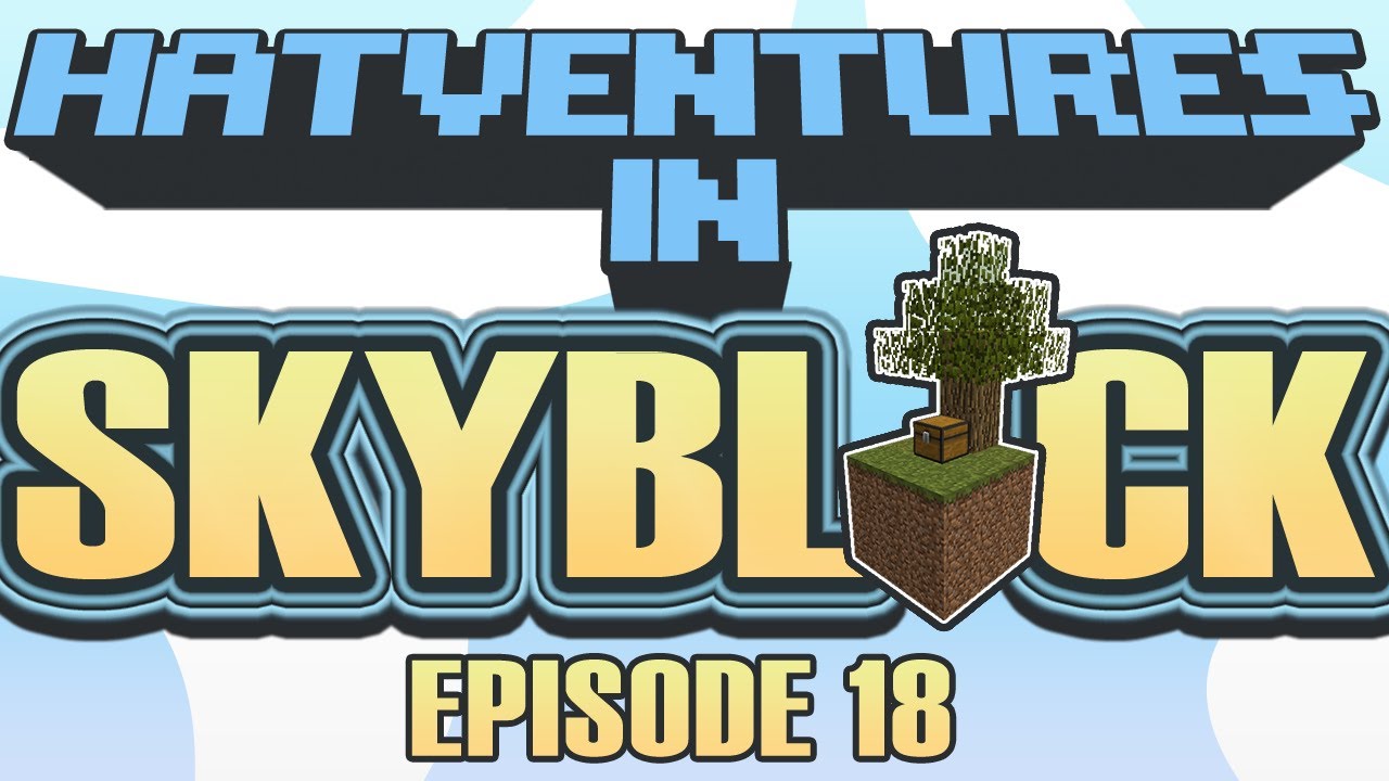 Hatventures - Skyblock 18