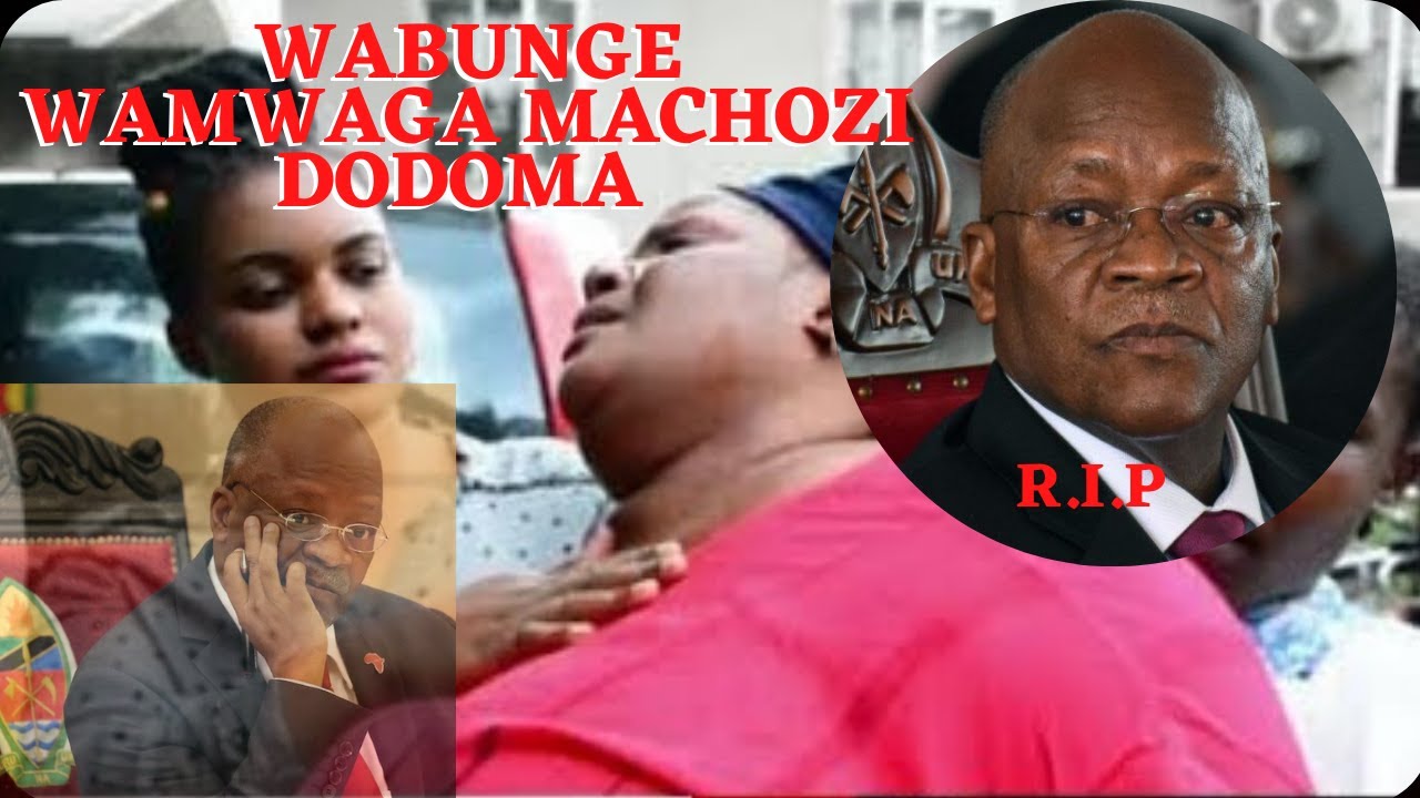 WABUNGE WAUAGA MWILI  WA HAYATI MAGUFULI WAMWAGA MACHOZI YATAWALA