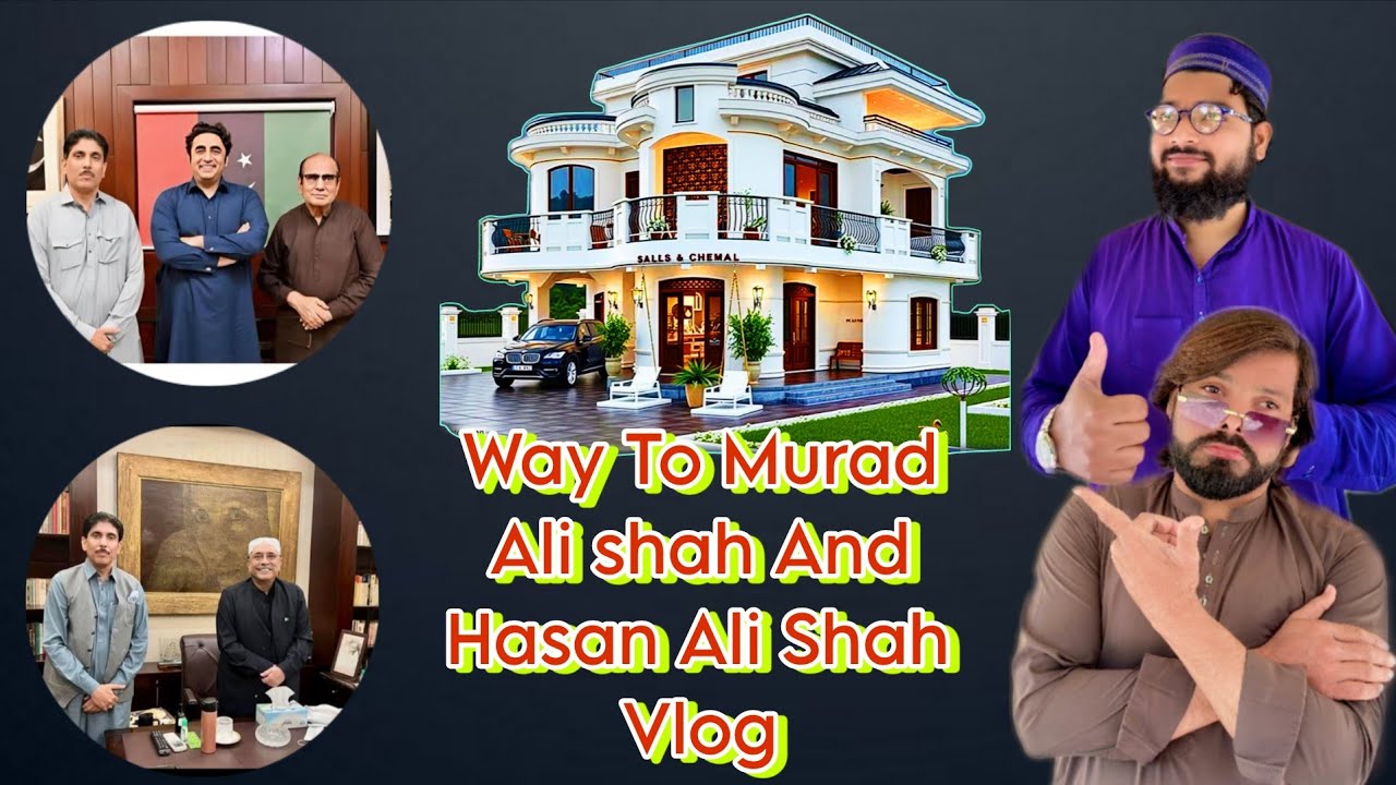 Murad Ali Shah Sun Hasan Ali Shah House🏠 Vlog 2026 Sajjad sindhi