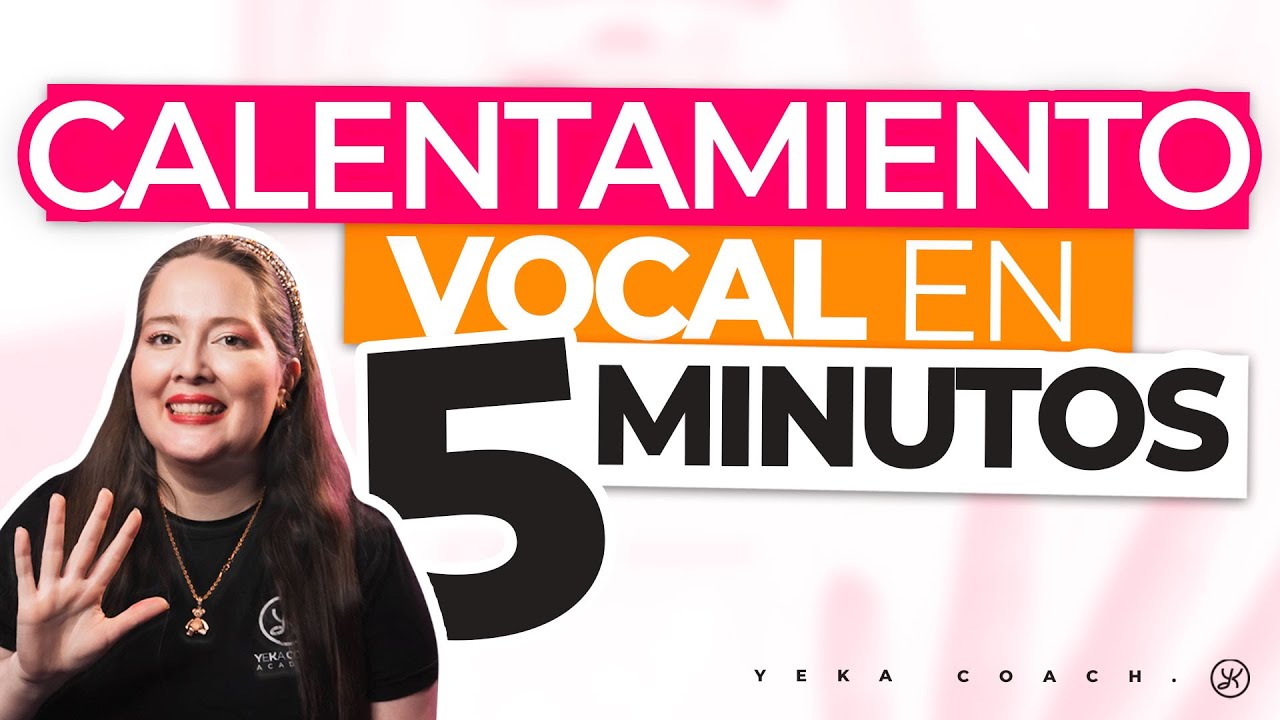 CALIENTA TU VOZ EN CON ESTE ENTRENAMIENTO DE 5 MINUTOS | CALENTAMIENTO VOCAL EXPRESS  YEKA COACH