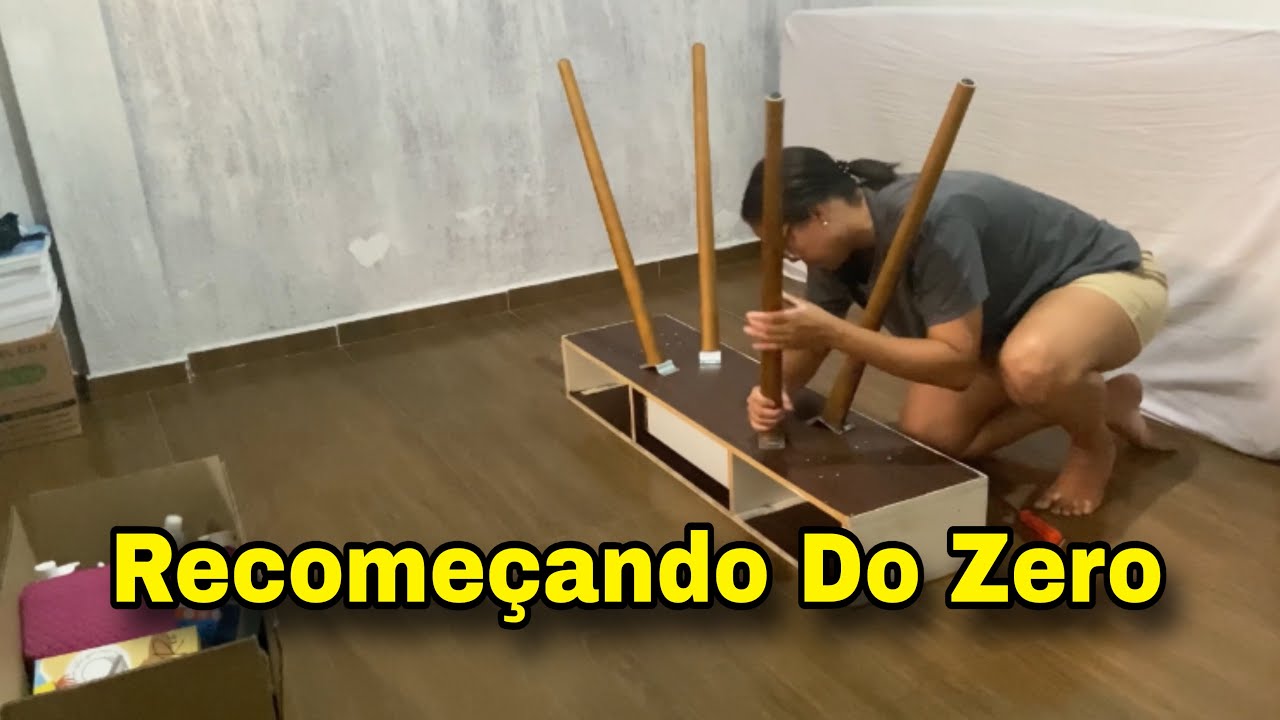 RECOMEÇANDO DO ZERO NA CASA NOVA | Montando Móveis e Organizando a Casa