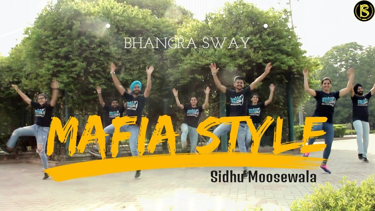 MAFIA STYLE • BHANGRA • SIDHU MOOSEWALA • BHANGRA SWAY • GURUGRAM