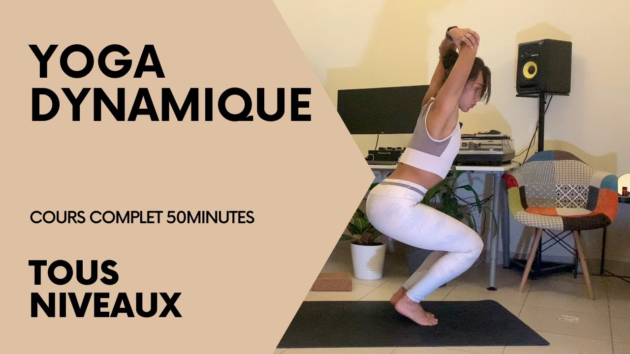 Cours de Yoga Dynamique 50 min - Spécial Mobilité. Tous niveaux