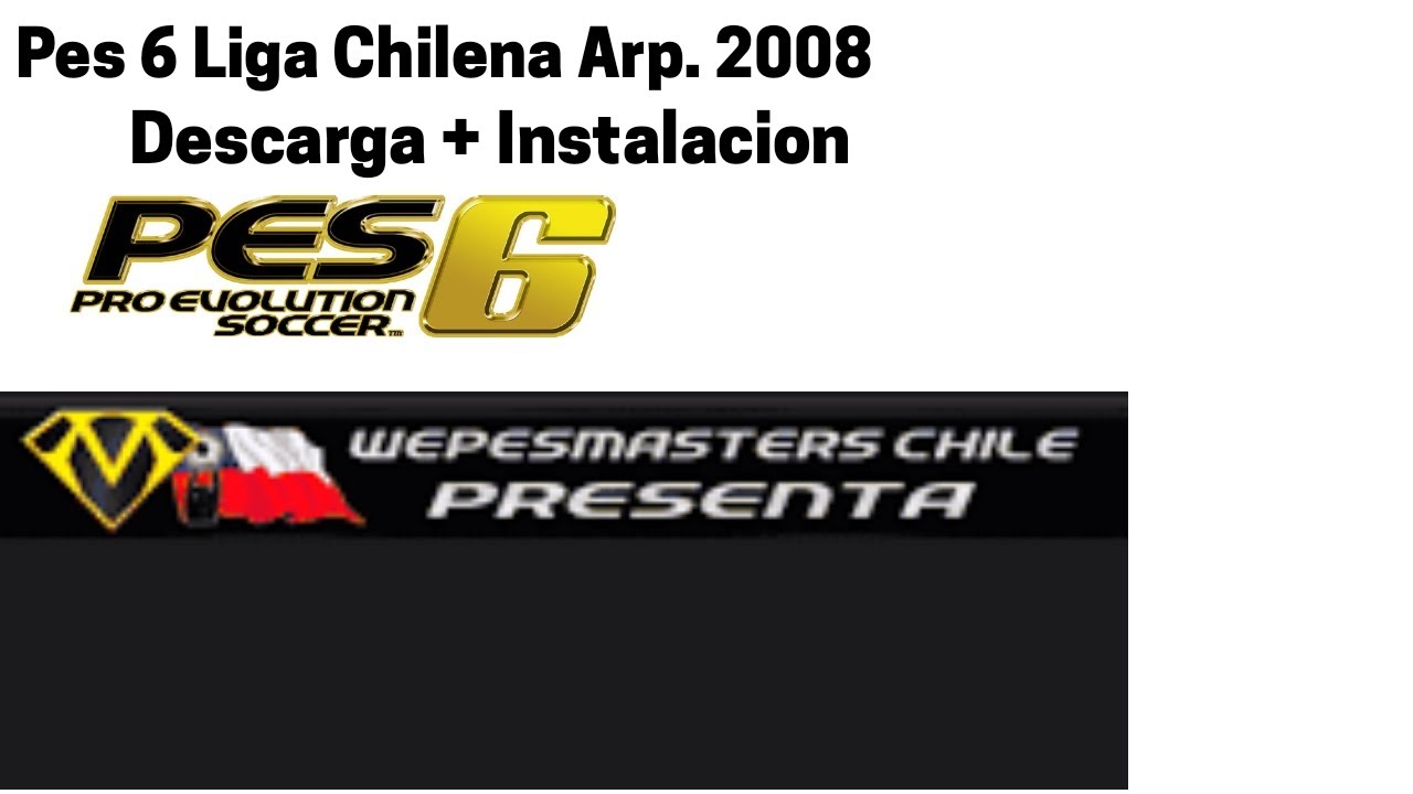 Wepesmaster Liga Chilena Arpertura 2008 [RESUBIDO] Instalacion 2023