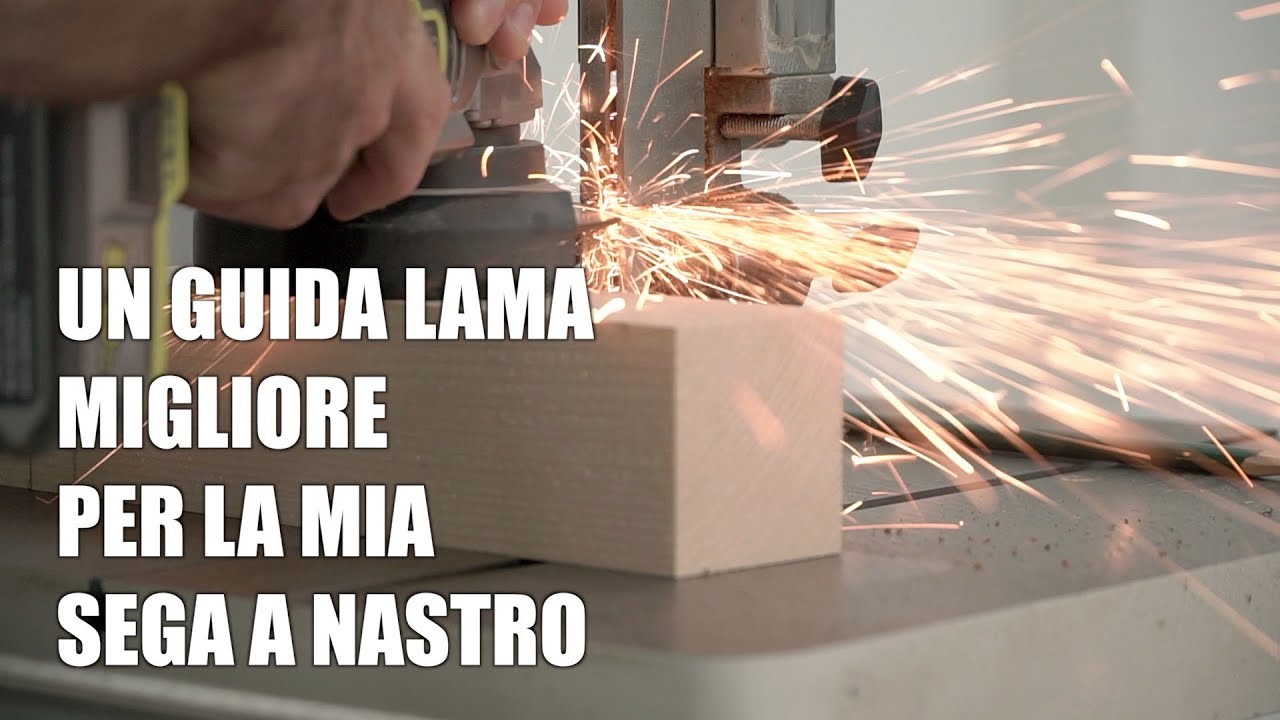 COME HO MODIFICATO I GUIDA LAMA DELLA SEGA A NASTRO - Laboratorio di falegnameria