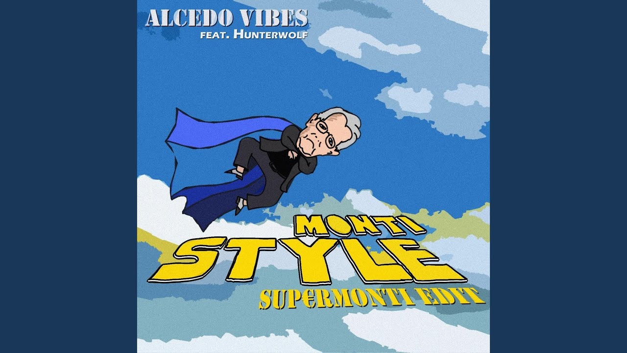Monti Style [Supermonti Edit] (feat. Hunterwolf)