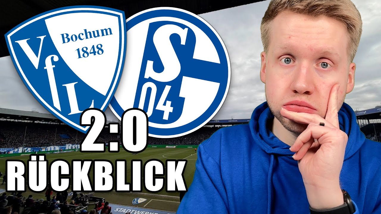 BOCHUM vs. SCHALKE  2:0 Rückblick | Außenverteidigung? Können wir nicht! | 20. Spieltag