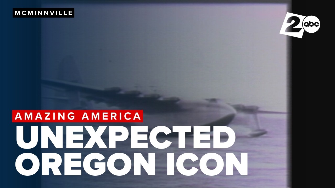 How the 'Spruce Goose' became an unexpected Oregon icon