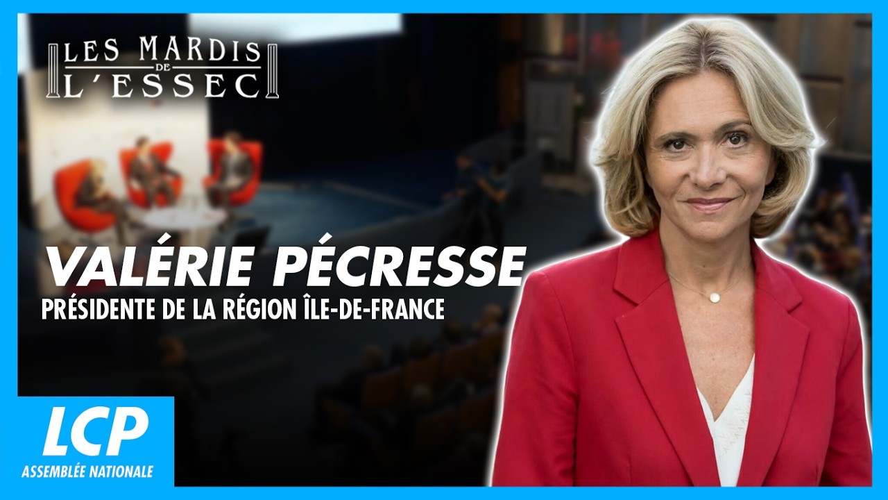 [DIRECT] Val&eacute;rie P&eacute;cresse, pr&eacute;sidente du Conseil r&eacute;gional d'&Icirc;le-de-France | Mardis de l&rsquo;ESSEC
