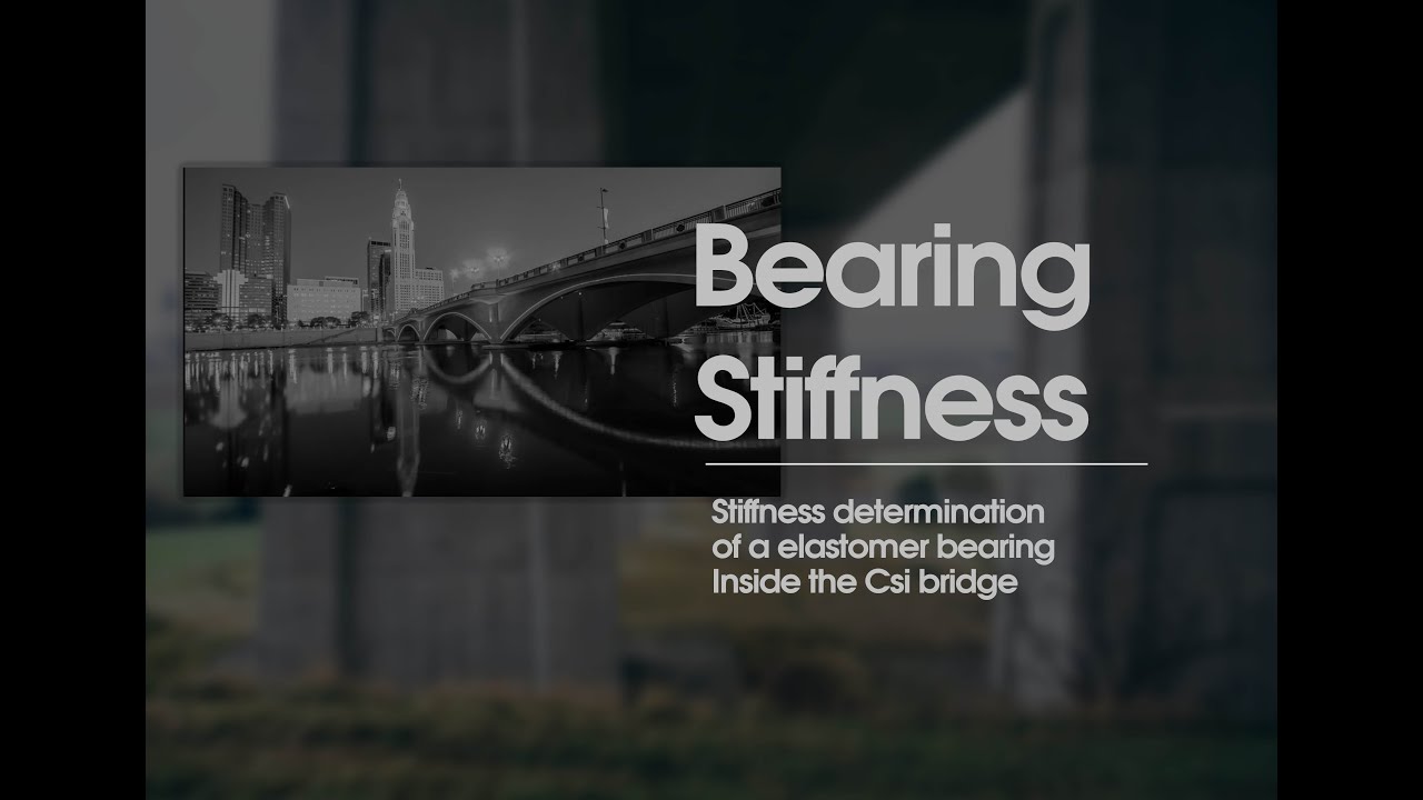 Bearing Modeling inside of CSI BRIDGE