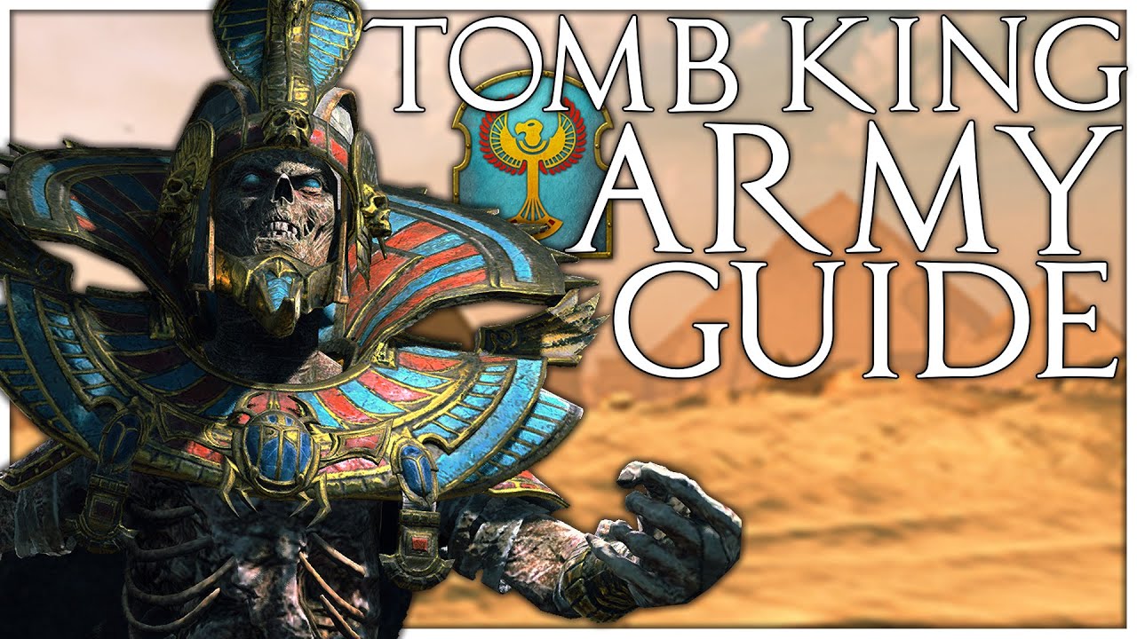 How to Build Tomb King Armies | Total War Warhammer 2