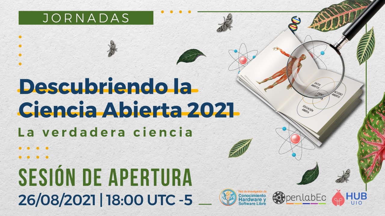 Sesión de apertura | Jornadas Descubriendo la Ciencia Abierta 2021