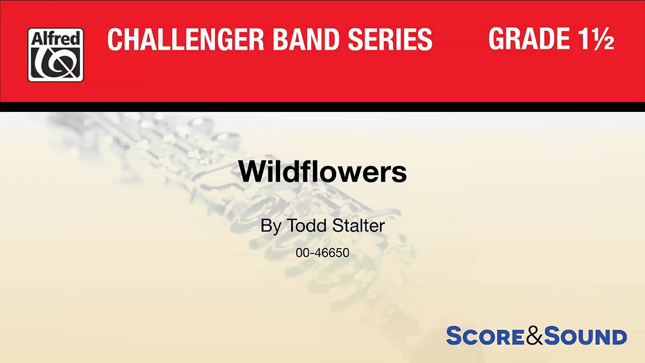 Wildflowers, by Todd Stalter – Score & Sound