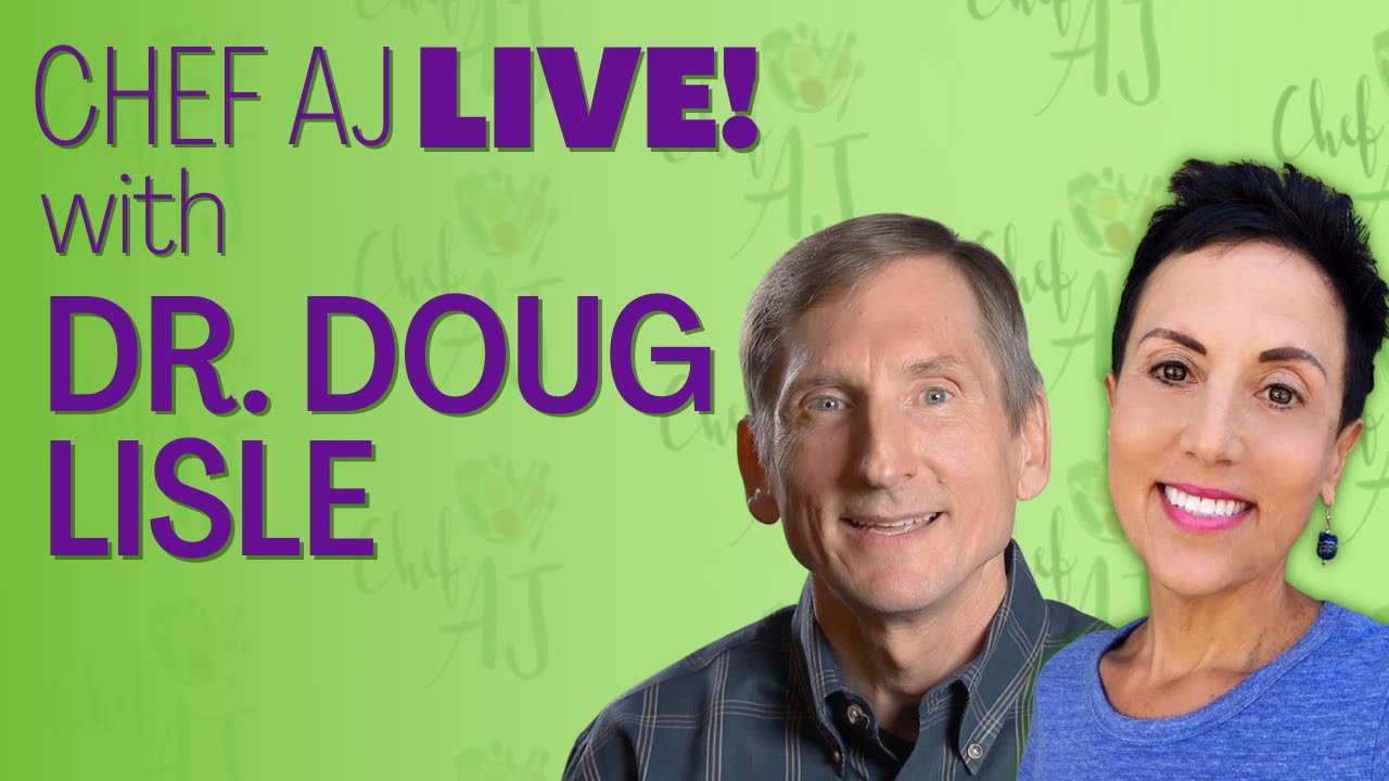 Esteem vs. Self-Esteem: Why It's Important | Chef AJ LIVE! with Dr. Doug Lisle